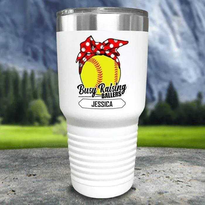 CUSTOM Busy Raising Ballers Color Printed Tumblers