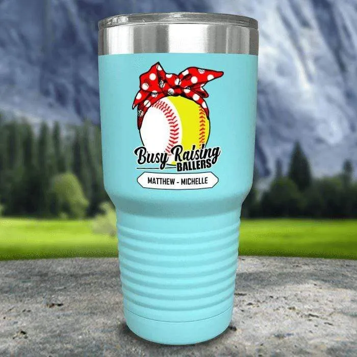 CUSTOM Busy Raising Ballers Color Printed Tumblers