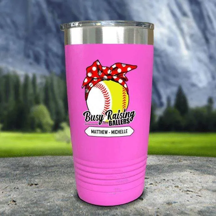 CUSTOM Busy Raising Ballers Color Printed Tumblers