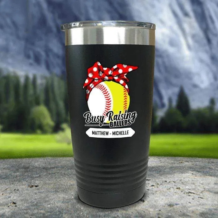 CUSTOM Busy Raising Ballers Color Printed Tumblers