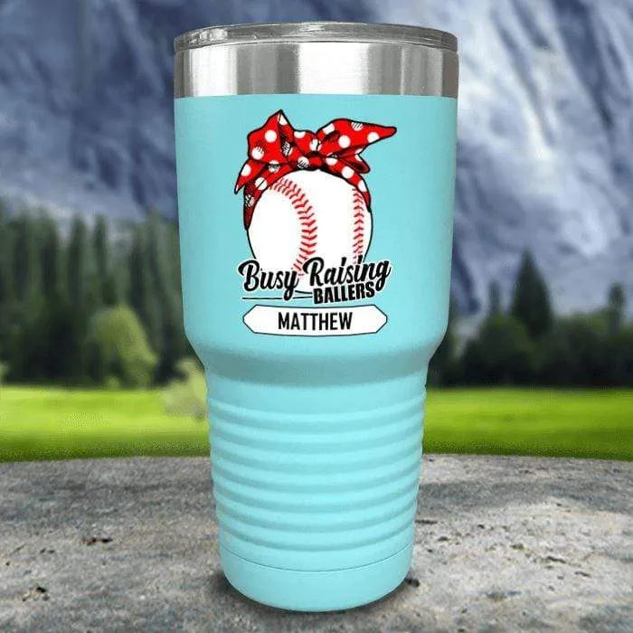 CUSTOM Busy Raising Ballers Color Printed Tumblers