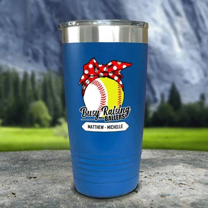 CUSTOM Busy Raising Ballers Color Printed Tumblers