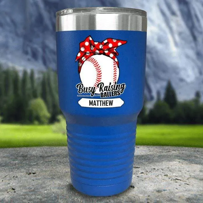 CUSTOM Busy Raising Ballers Color Printed Tumblers