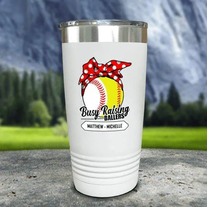 CUSTOM Busy Raising Ballers Color Printed Tumblers