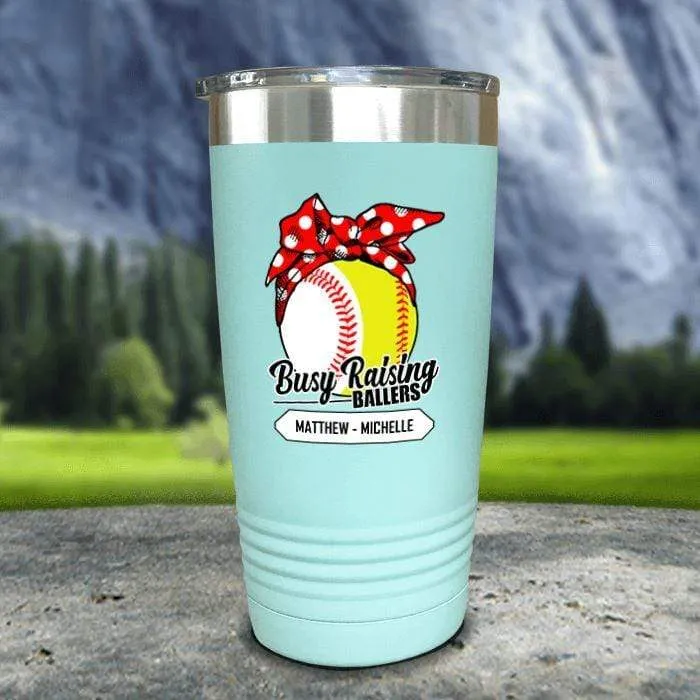 CUSTOM Busy Raising Ballers Color Printed Tumblers