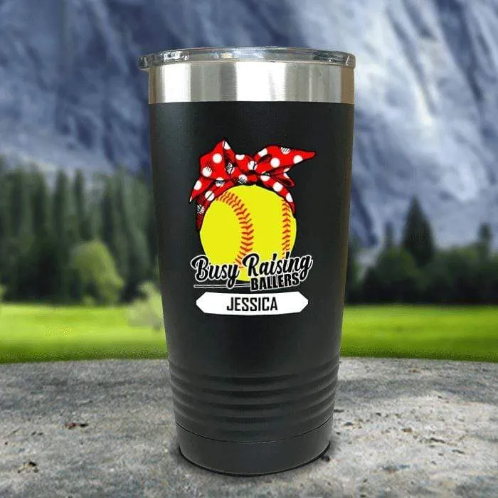 CUSTOM Busy Raising Ballers Color Printed Tumblers
