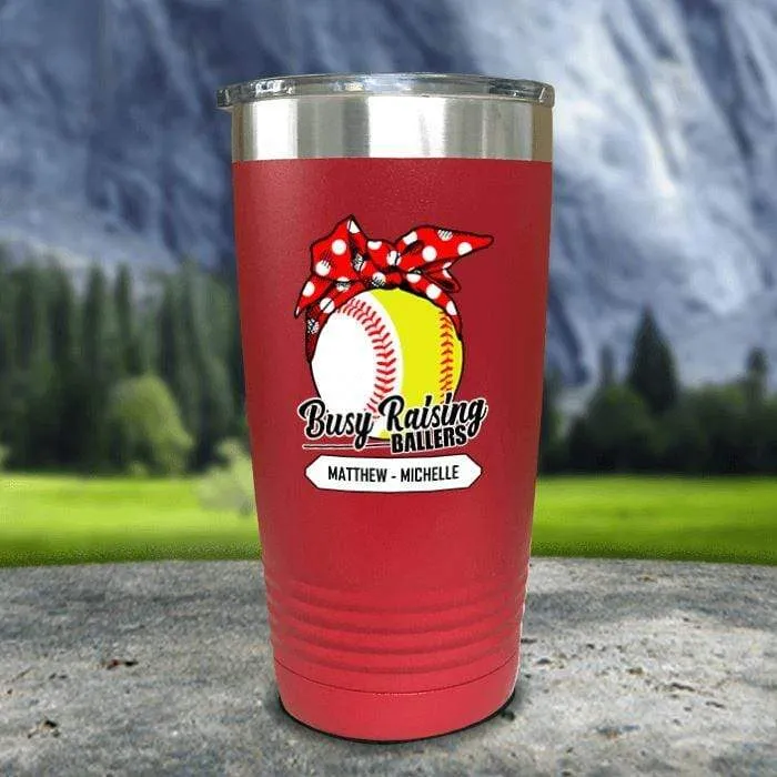CUSTOM Busy Raising Ballers Color Printed Tumblers