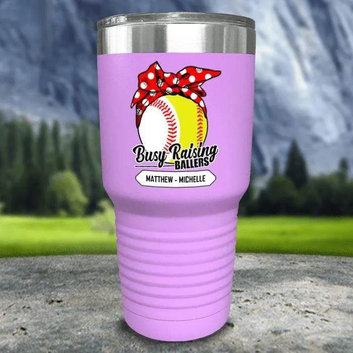 CUSTOM Busy Raising Ballers Color Printed Tumblers