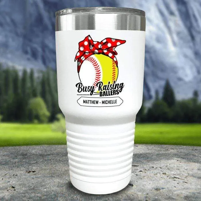 CUSTOM Busy Raising Ballers Color Printed Tumblers