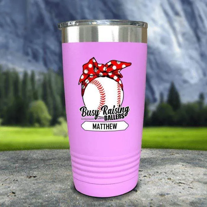 CUSTOM Busy Raising Ballers Color Printed Tumblers
