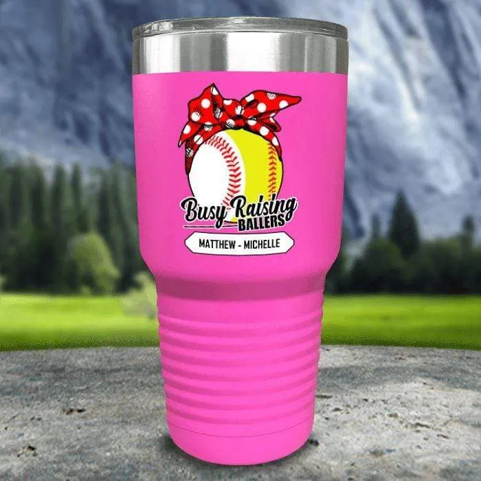 CUSTOM Busy Raising Ballers Color Printed Tumblers