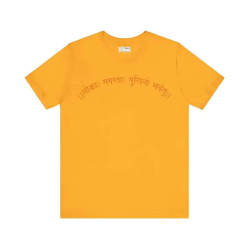 Elevate your Vibe with Lokah Samastha Sukhinu Tee
