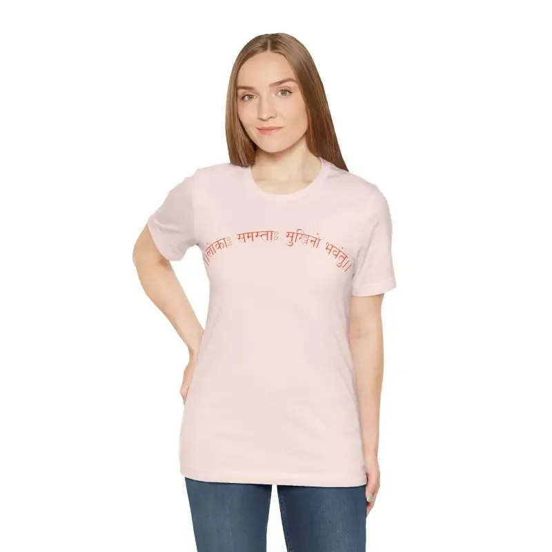Elevate your Vibe with Lokah Samastha Sukhinu Tee