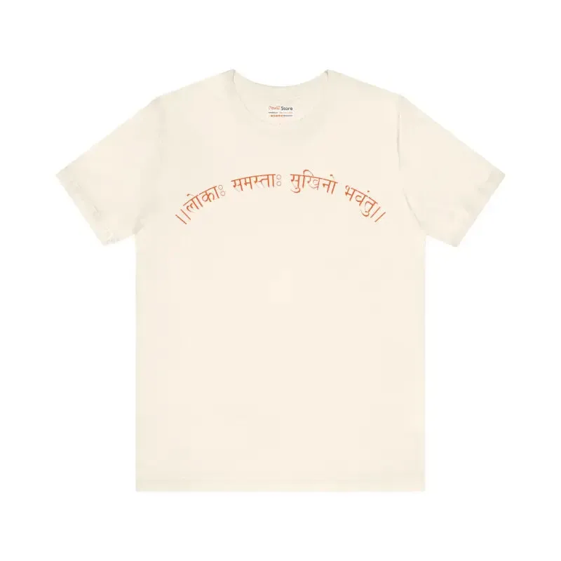 Elevate your Vibe with Lokah Samastha Sukhinu Tee