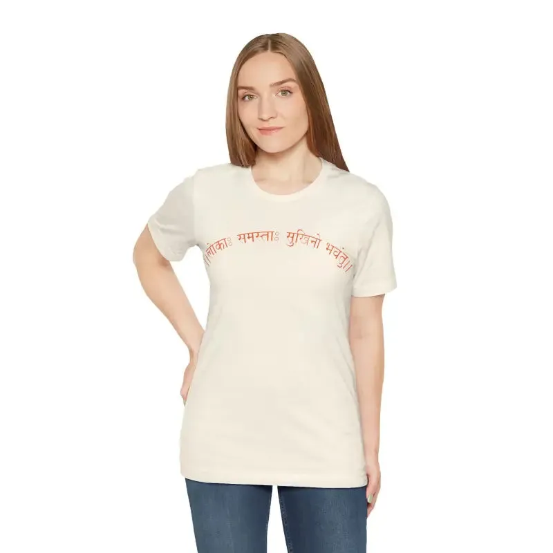 Elevate your Vibe with Lokah Samastha Sukhinu Tee