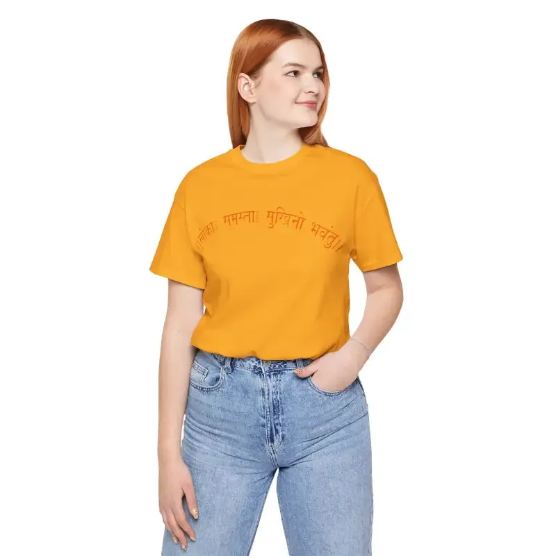 Elevate your Vibe with Lokah Samastha Sukhinu Tee