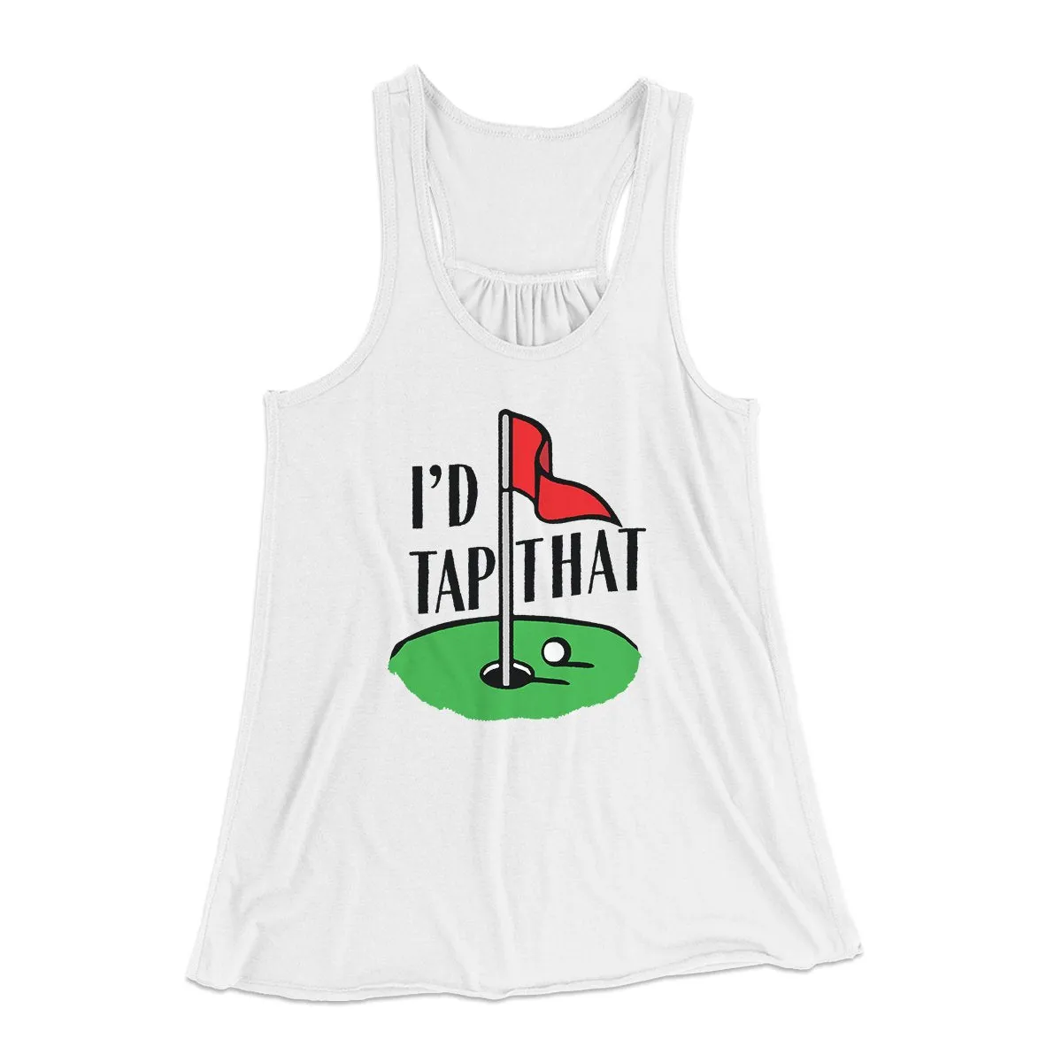 I'd Tap That Funny Women's Flowey Tank Top