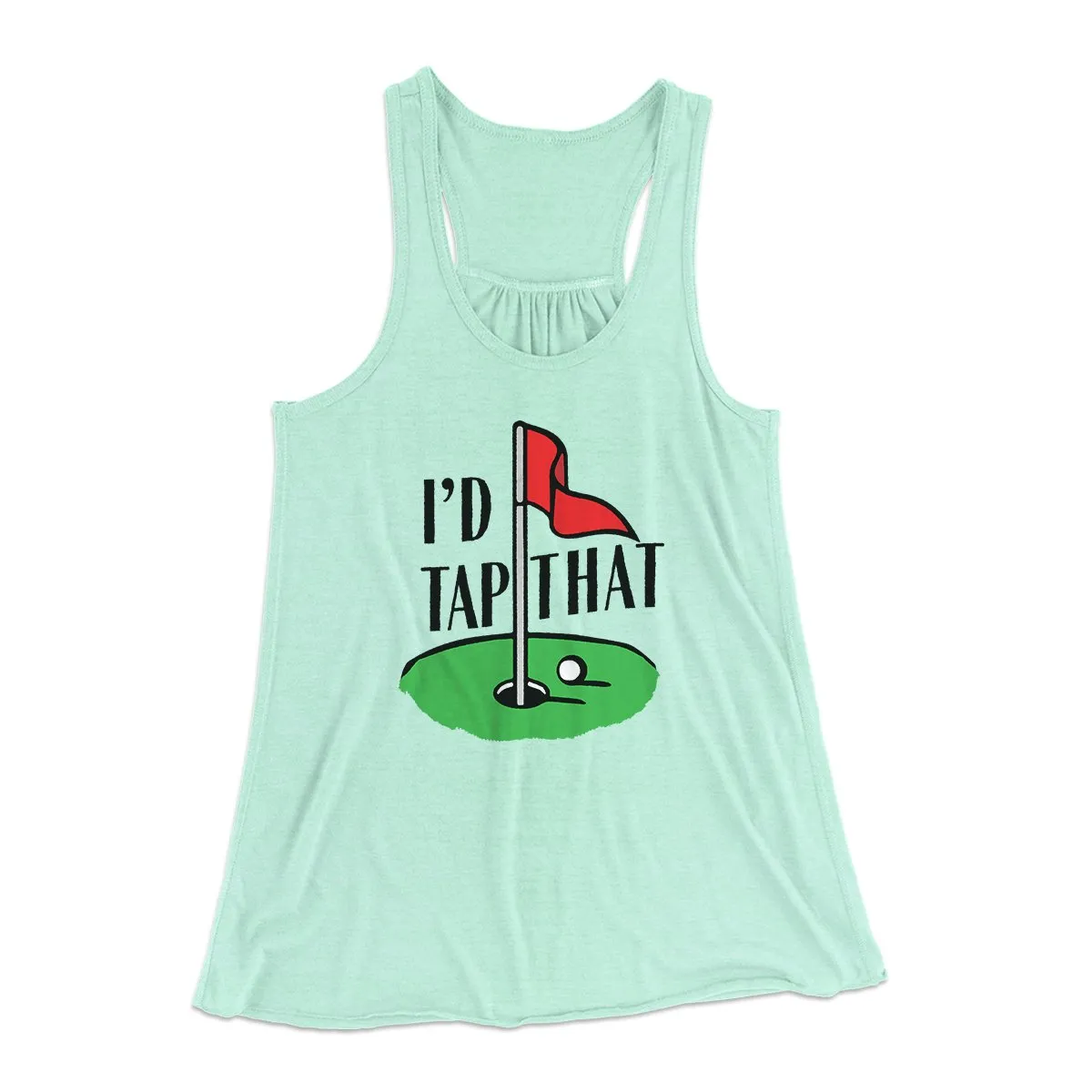 I'd Tap That Funny Women's Flowey Tank Top