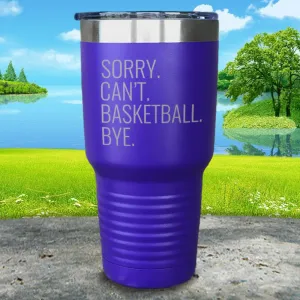 Sorry Can't Bye Personalized With Sports Engraved Tumbler