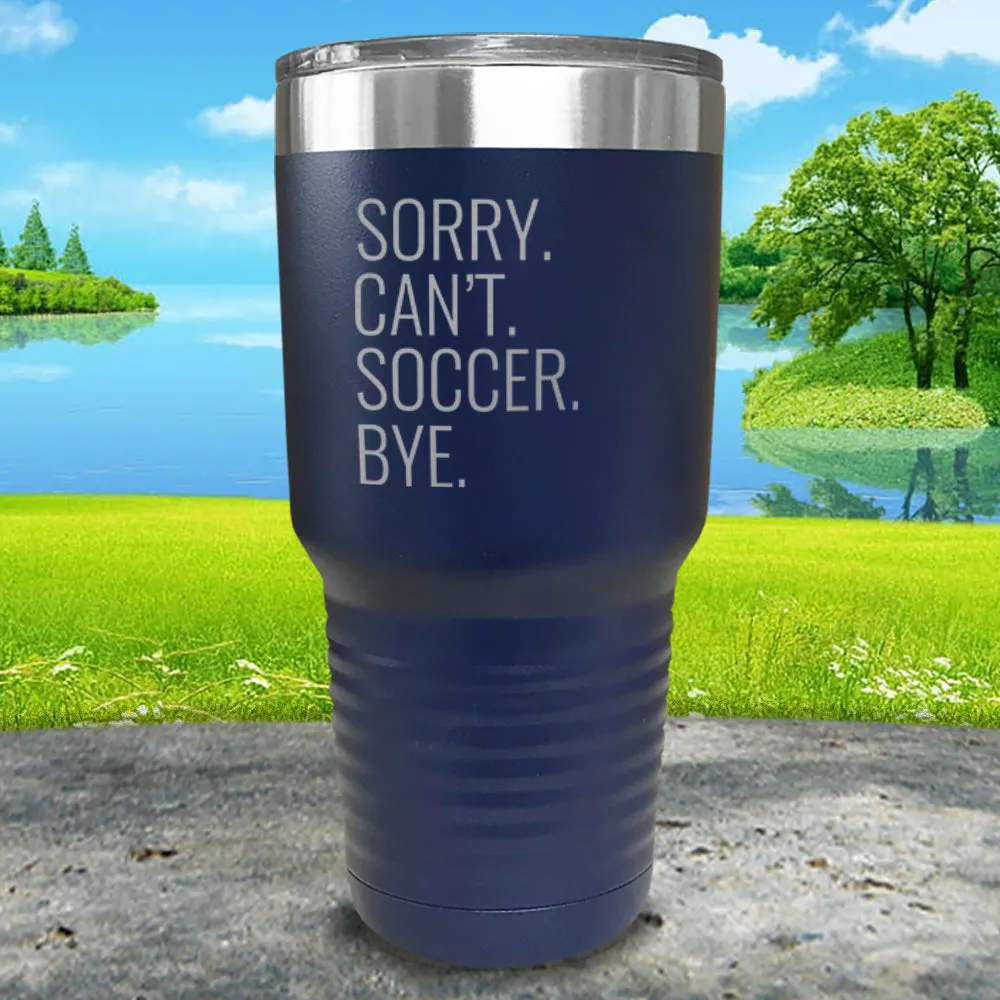 Sorry Can't Bye Personalized With Sports Engraved Tumbler
